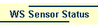 WS Sensor Status